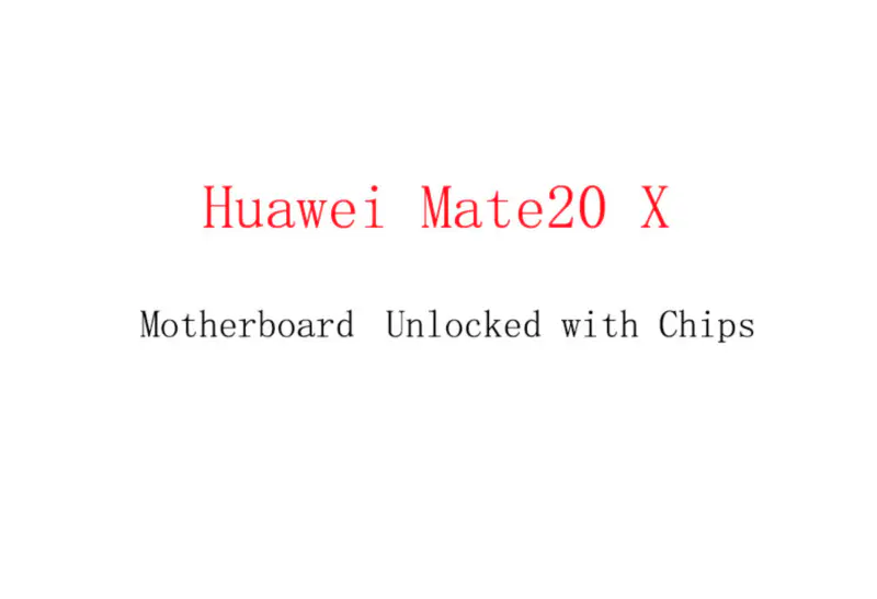 Huawei Mate20 X Placa Base Desbloqueada con Chips